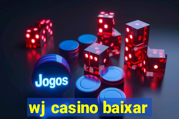 wj casino baixar